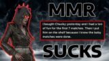 MMR in DBD shouldn't be a thing… | Dead by Daylight