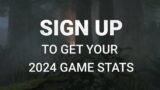 Personalized Recap of your Dead By Daylight Stats for 2024! Sign up now!