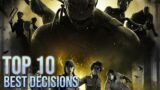 Top Ten Best Decisions in Dead by Daylight